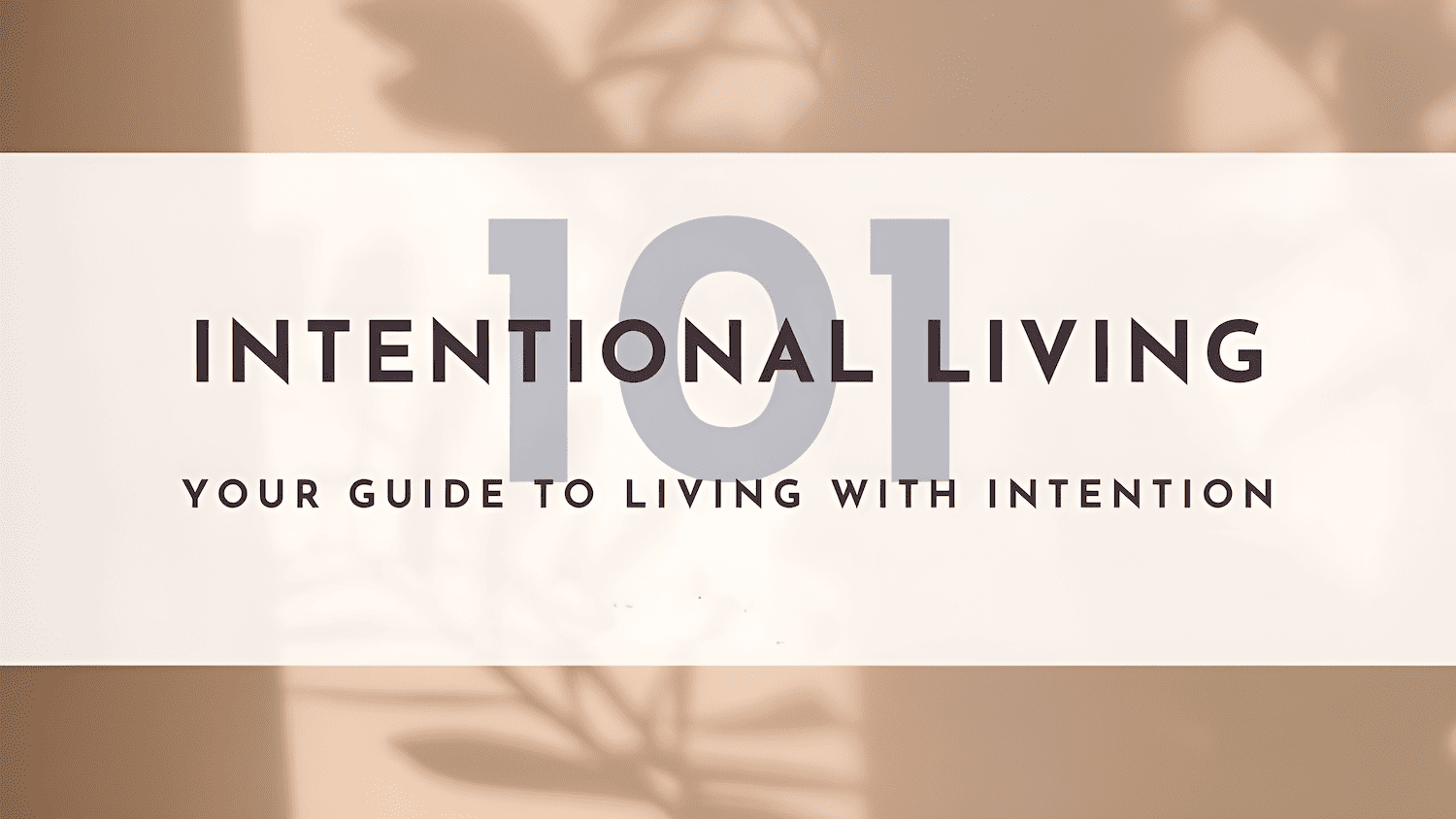 living an intentional life